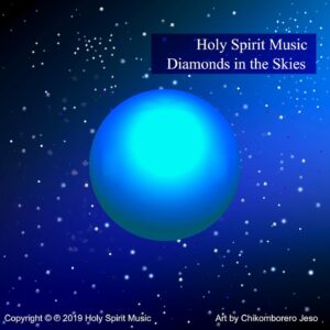 Holy Spirit Music - Diamonds in the Skies - Music Cover Art Holy Spirit Music - Diamonds in the Skies - Music Cover Art