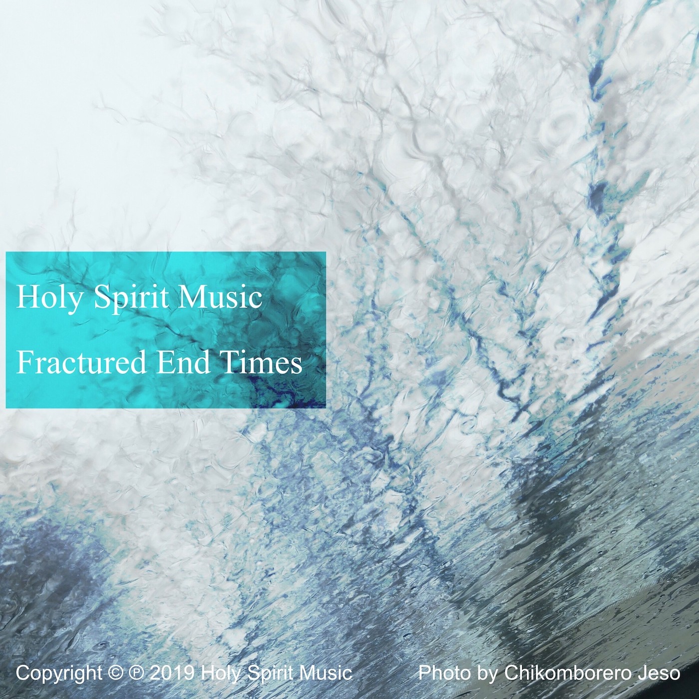 Holy Spirit Music - Fractured End Times - Music Cover Art