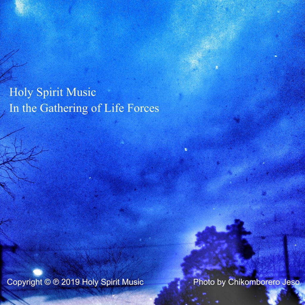 Holy Spirit Music – In the Gathering of Life Forces (Digital Song ...