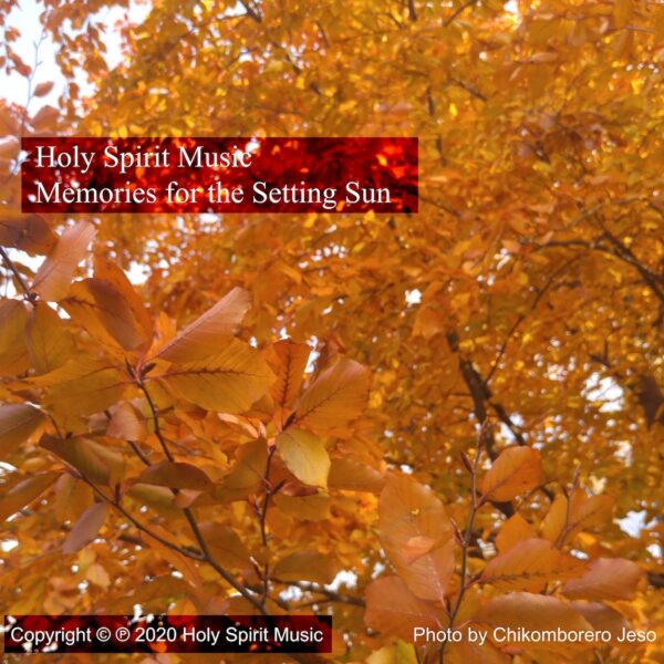 Holy Spirit Music - Memories for the Setting Sun - Music Cover Art