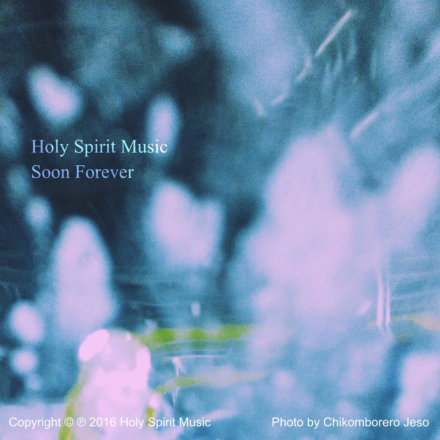 Holy Spirit Music - Soon Forever - Music Cover Art