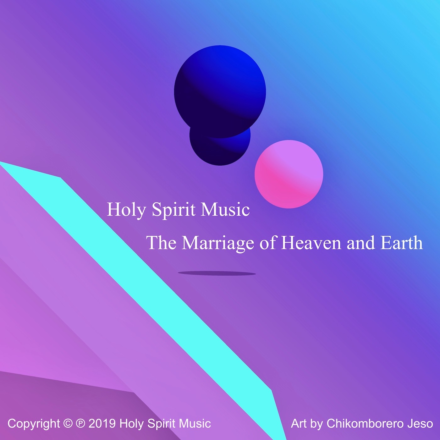 Holy Spirit Music - The Marriage of Heaven and Earth - Music Cover Art