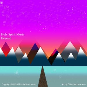 Holy Spirit Music - Beyond - Music Cover Art Holy Spirit Music - Beyond - Music Cover Art