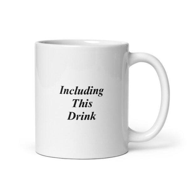 Bitney Adventures God Made Everything, Including This Drink Mug - 11oz Handle on Right