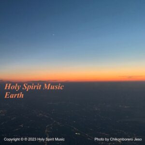 Holy Spirit Music - Earth - Music Cover Art Holy Spirit Music - Earth - Music Cover Art